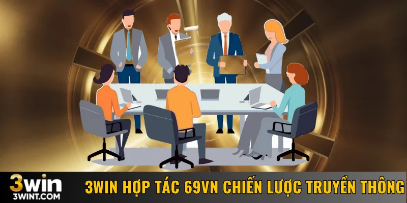 3WIN hợp tác 69VN chiến lược truyền thông