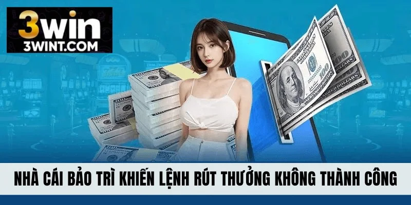 Việc bảo trì khiến lệnh rút không thành công