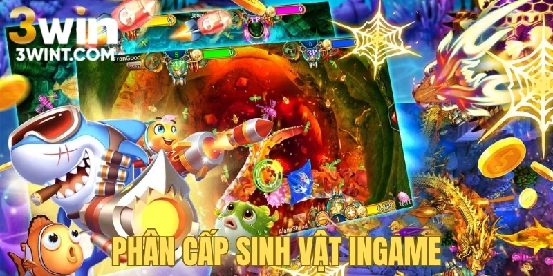 Phân cấp sinh vật ingame